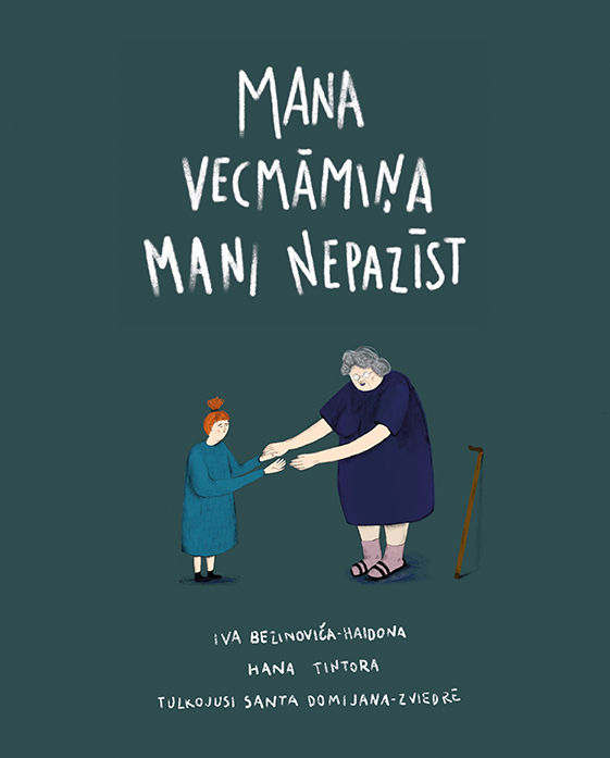 Mana vecmāmiņa mani nepazīst