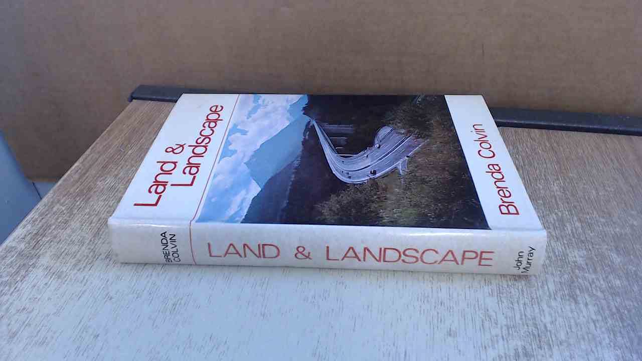Land and landscape Evolution, design and control by Brenda Colvin