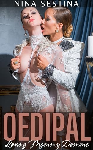 Oedipal: Loving Mommy Domme