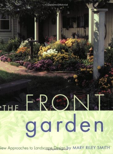 Mary Riley Poster The Front Garden: New Approaches to Landscape Design by Mary Riley ...