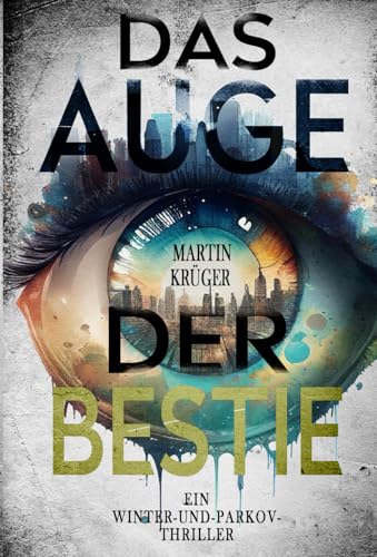 Das Auge der Bestie