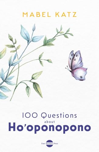 100 Questions about Ho'oponopono