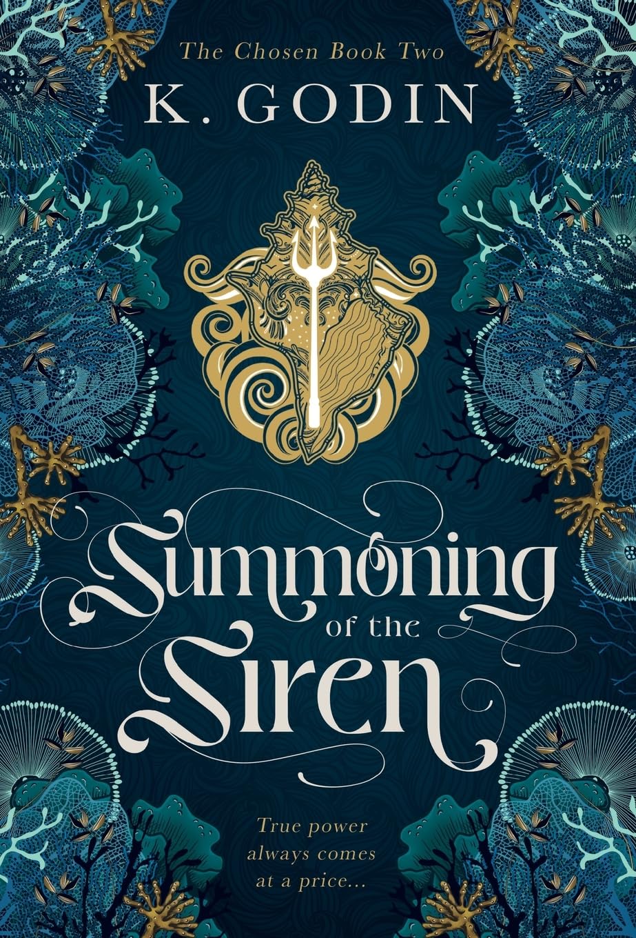 Summoning of the Siren (Chosen) by K Godin | Goodreads