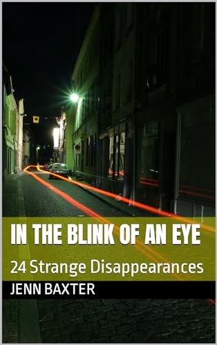 In The Blink Of An Eye: 24 Strange Disappearances
