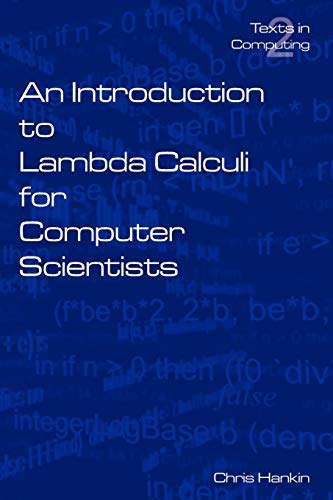An Introduction to Lambda Calculi for Computer Scientists (Texts in ...