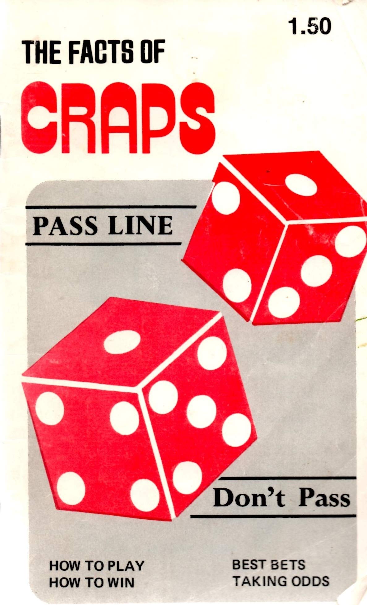 The facts of craps An introduction to the game of bank craps as played