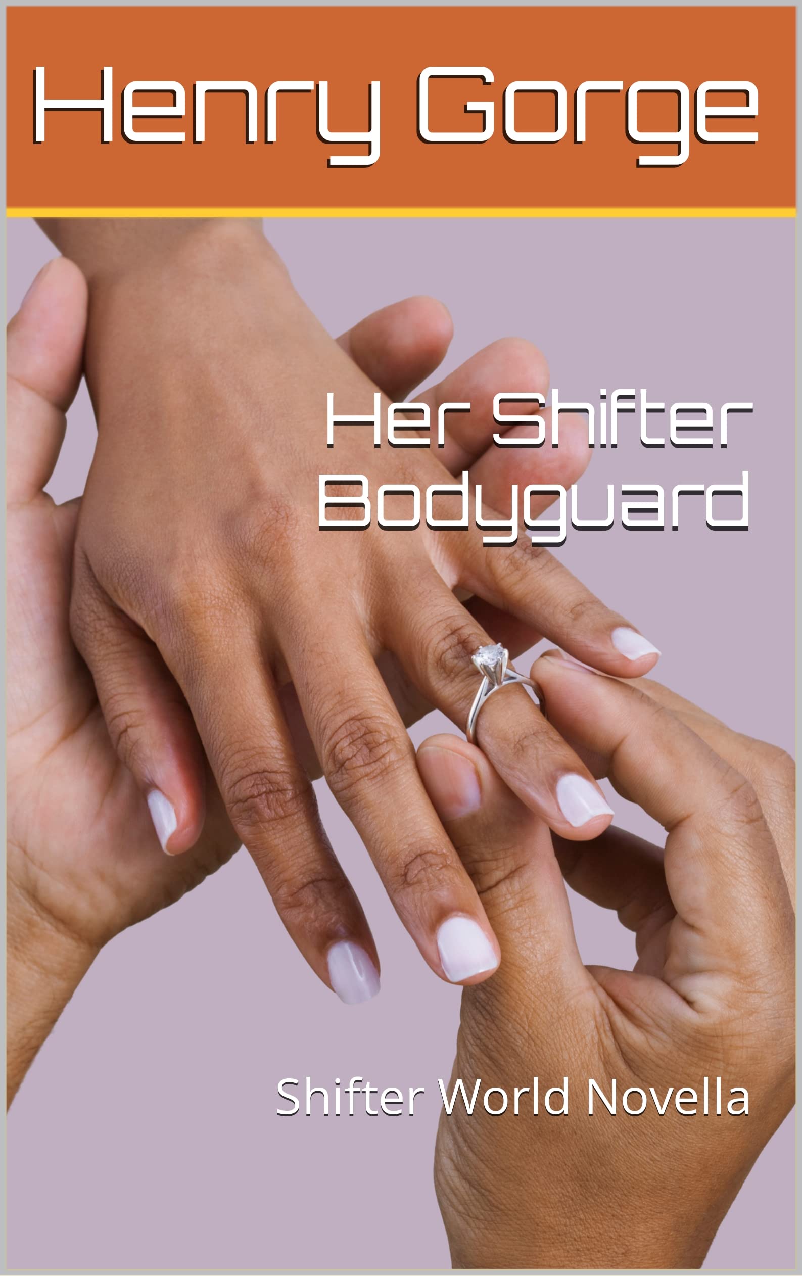 Her Shifter Bodyguard Shifter World Novella (Her Shifter Bodyguard by