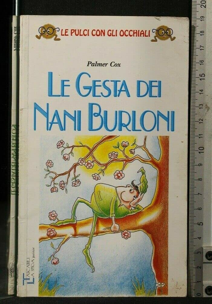 LE GESTA DEI NANI BURLONI by Palmer Cox Goodreads