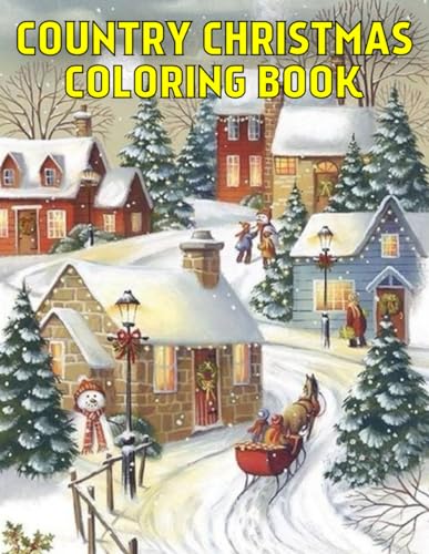 Country Christmas Coloring Book: Christmas Holiday Coloring Book with ...