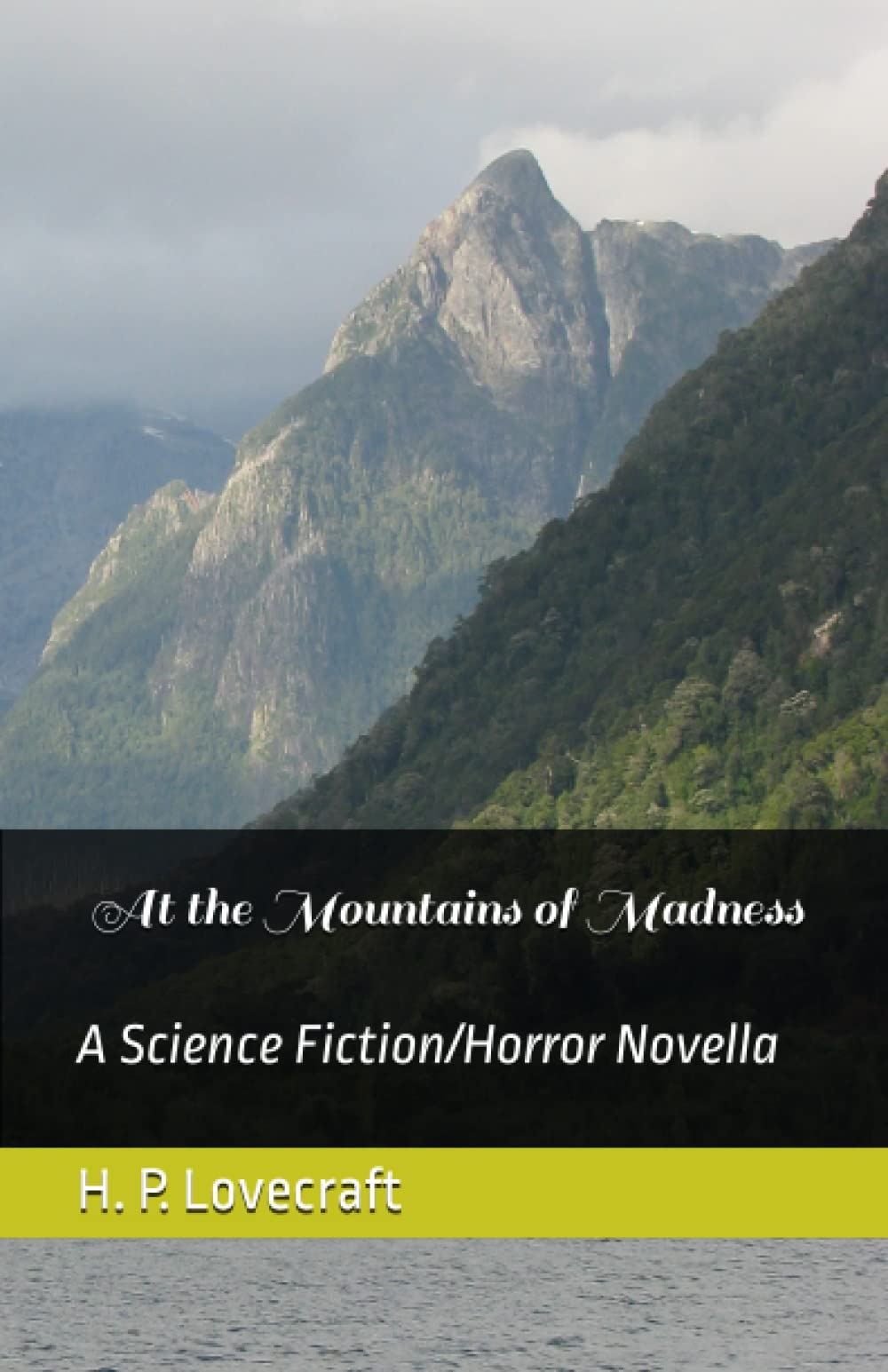At the Mountains of Madness illustrated by H.P. Lovecraft | Goodreads