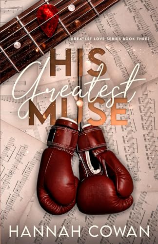 His Greatest Muse (Greatest Love #3)
