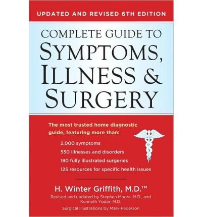 Complete Guide to Symptoms, Illness & Surgery (Complete Guide to ...