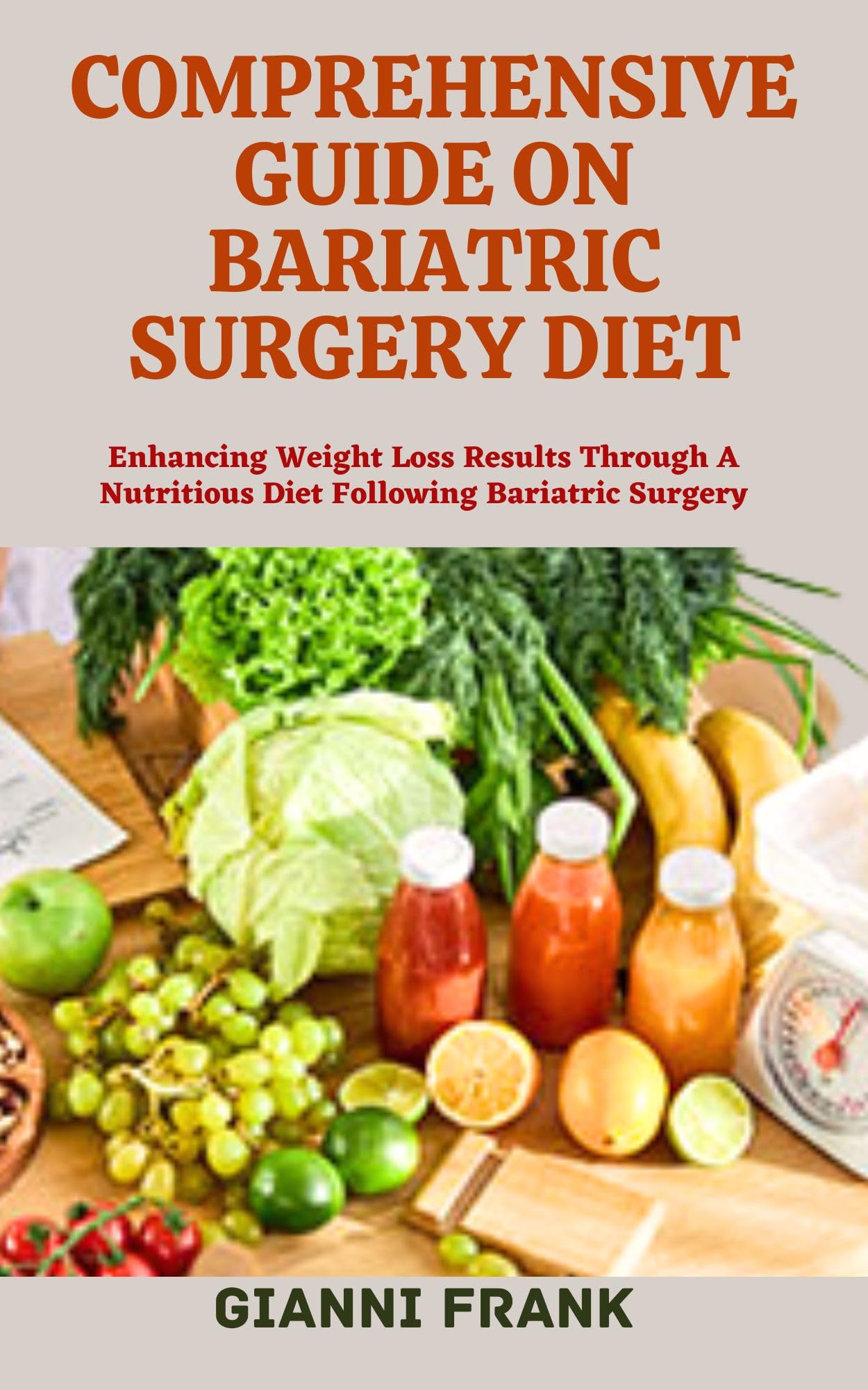 COMPREHENSIVE GUIDE ON BARIATRIC SURGERY DIET Enhancing Weight Loss comprehensive-guide-on-bariatric-surgery-diet-enhancing-weight-loss