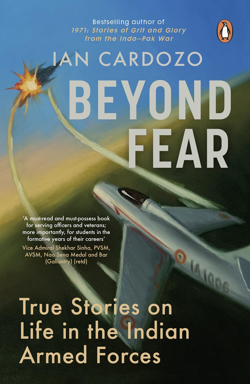 Beyond Fear: True Stories on Life in the Indian Armed Forces