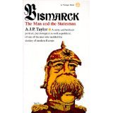 Bismark - The Man and the Statesman