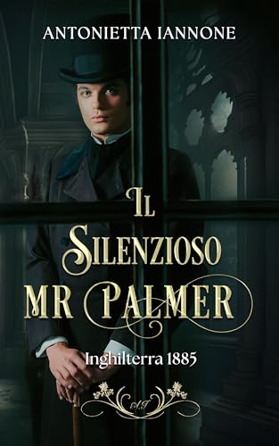 IL SILENZIOSO MR PALMER (Falmouth Collection Vol. 3)