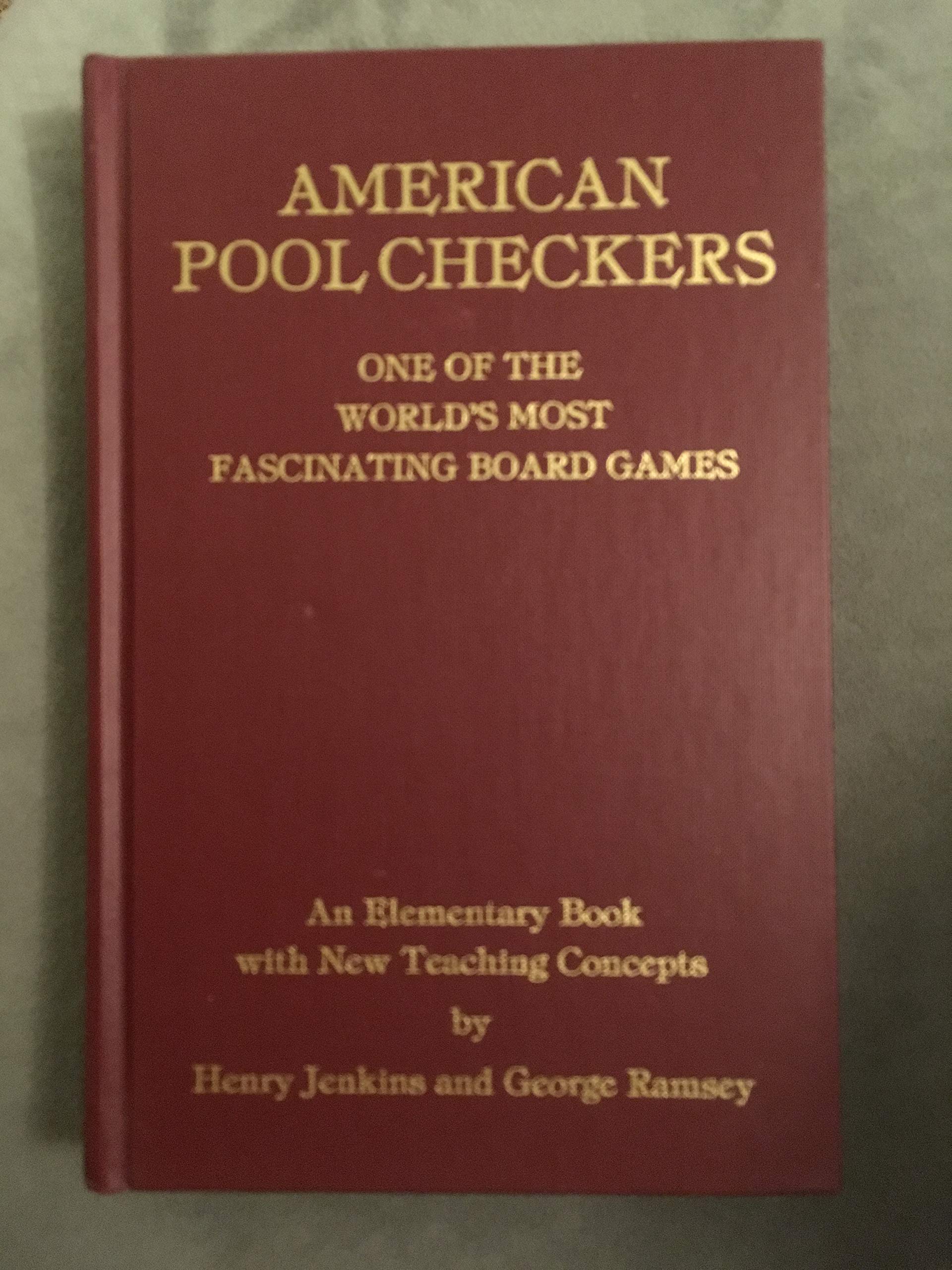 American pool checkers With diagrams, comments, and explanations