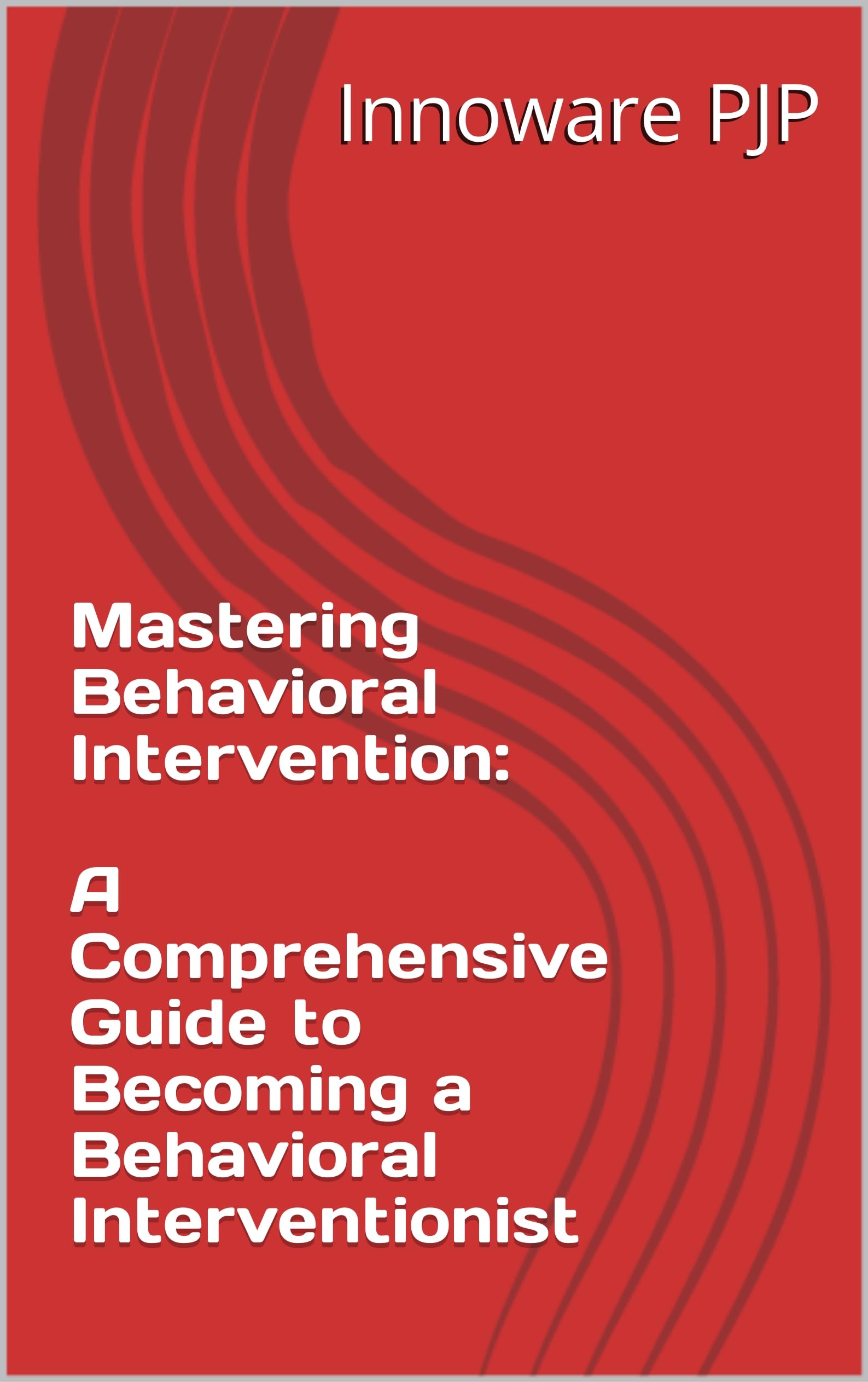 Behavior Intervention Plans: Beyond The Clinic Walls - vmuoj50