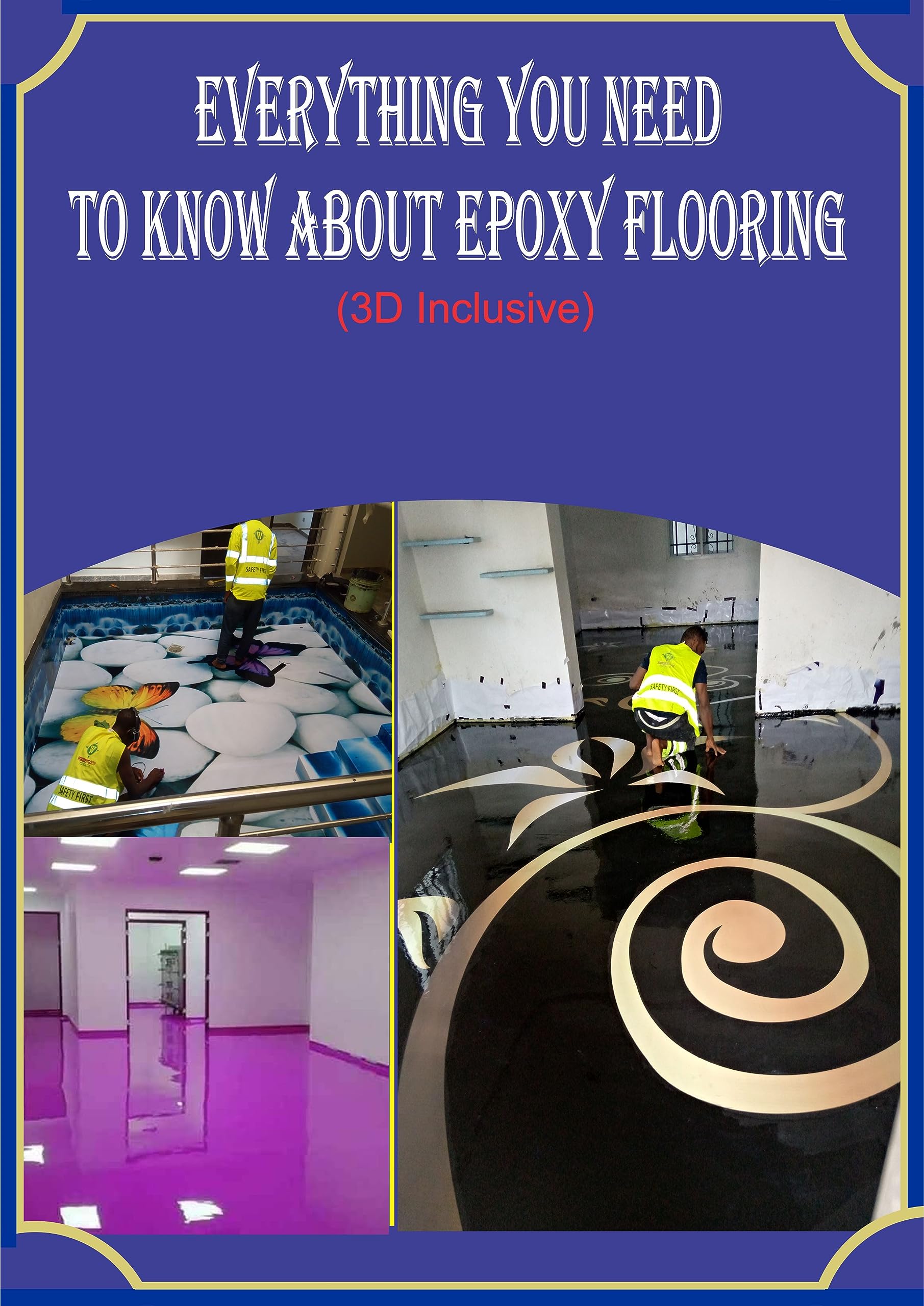 EVERYTHING YOU NEED TO KNOW ABOUT EPOXY FLOORING A COMPLETE GUIDE ON