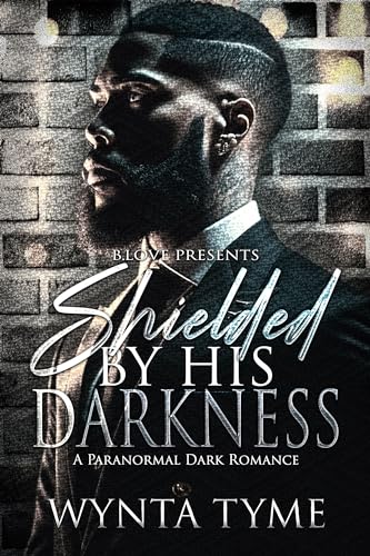 Shielded by His Darkness