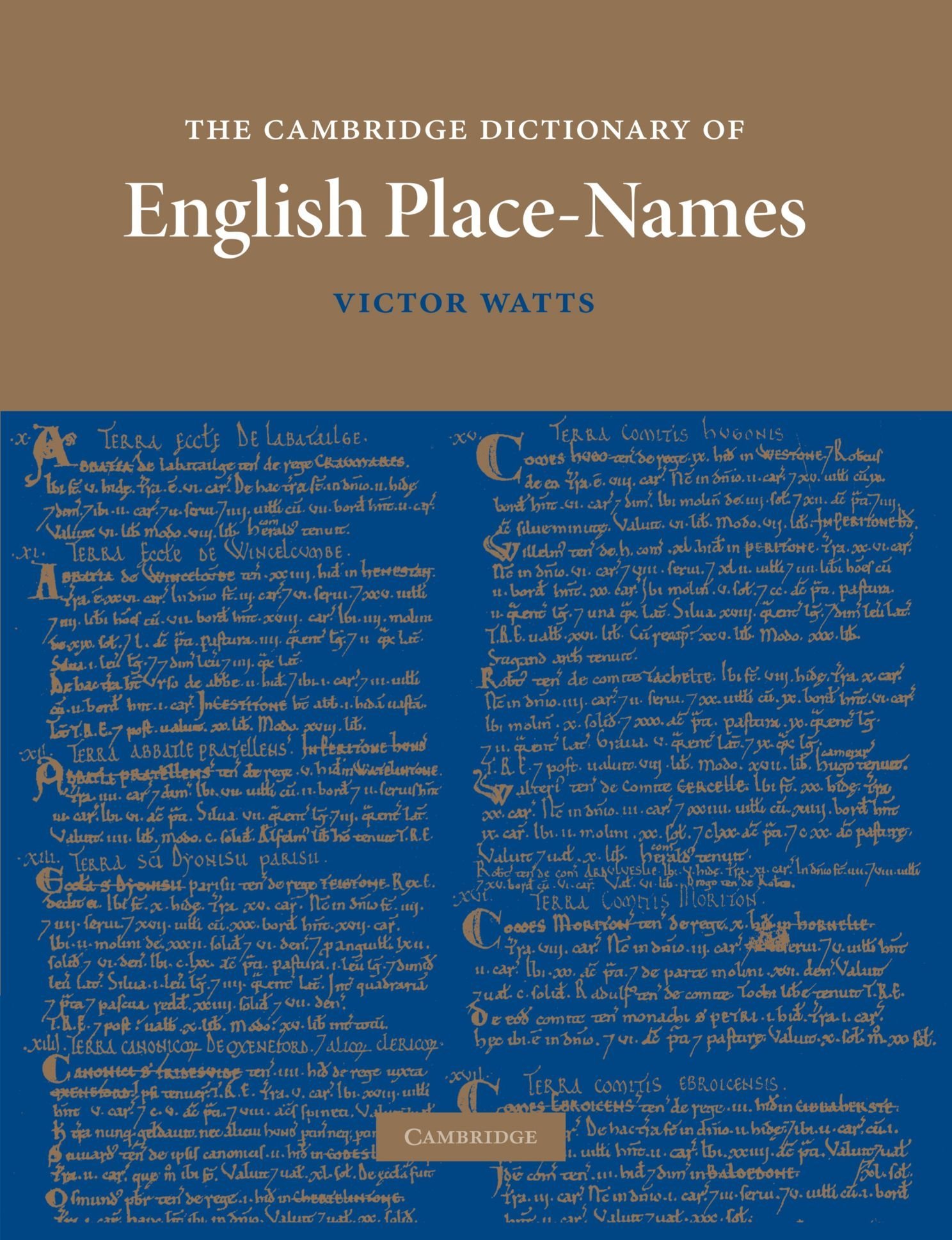 The Cambridge Dictionary of English PlaceNames Based on the