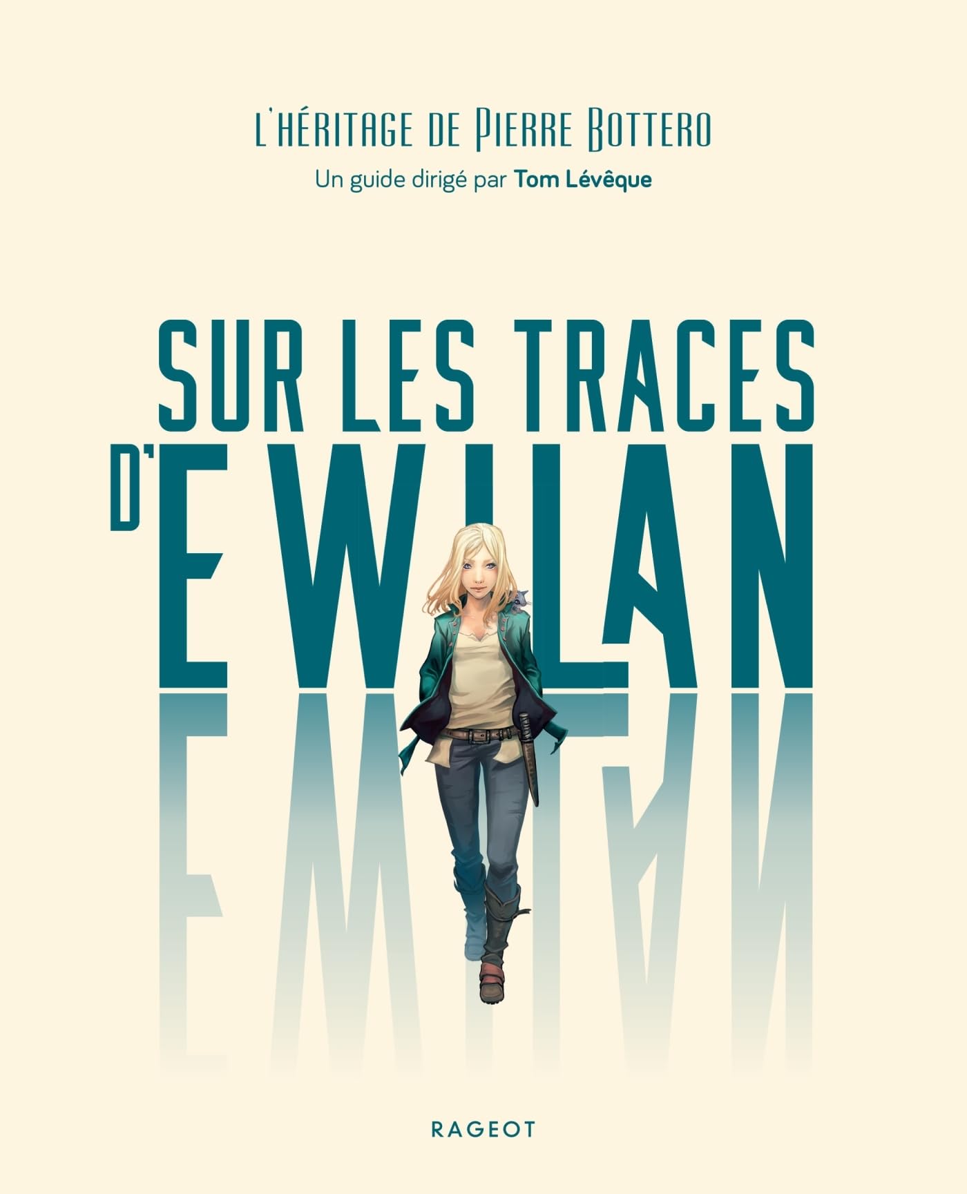 Sur les traces d'Ewilan: L'héritage de Pierre Bottero