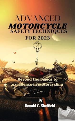 The Motorcycle Safety Foundation's Guide To Motorcycling Excellence 2nd Ed | Skills, Knowledge & Strategies