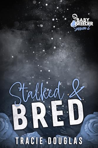 Stalked & Bred: The Dirty Jackals MC