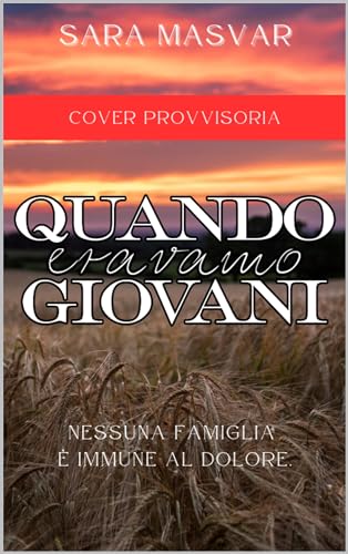 Quando eravamo giovani