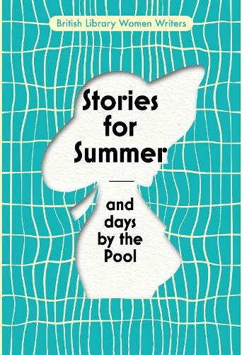 Stories for Summer: And Days by the Pool