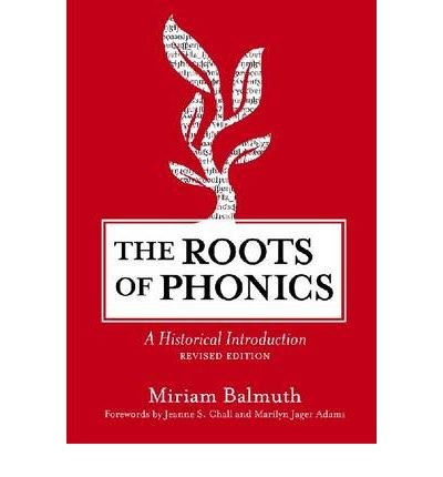 [The Roots of Phonics: A Historical Introduction] [Author: Miriam ...