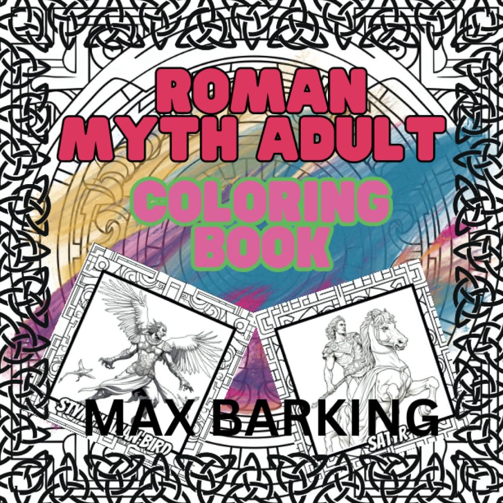 Roman Myth Adult Coloring Book: Coloring the Legends: A Roman Mythology ...