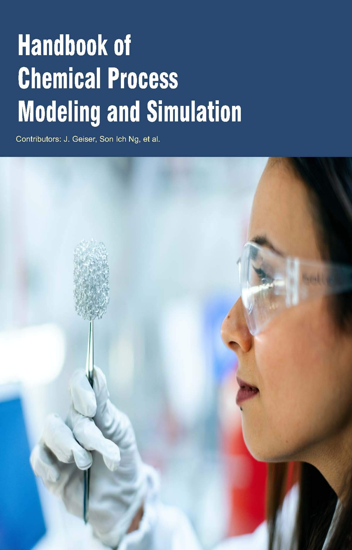 Handbook of Chemical Process Modeling and Simulation by Son Ich Ng ...