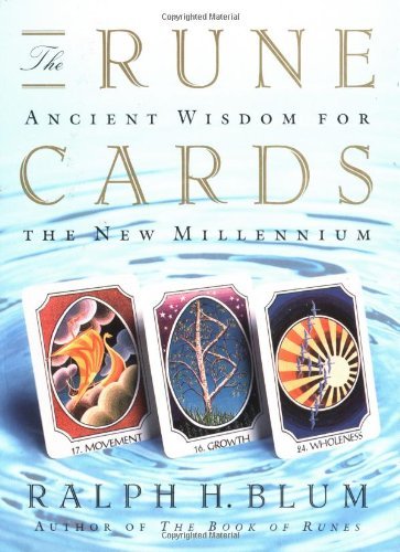 The Rune Cards: Ancient Wisdom For the New Millennium by Ralph H. Blum ...