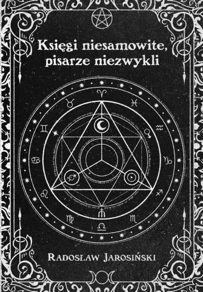 Ksiegi niesamowite, pisarze niezwykli
