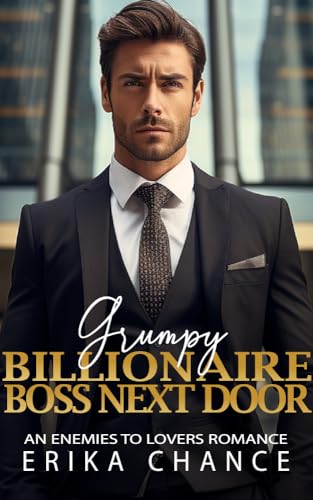 Grumpy Billionaire Boss Next Door