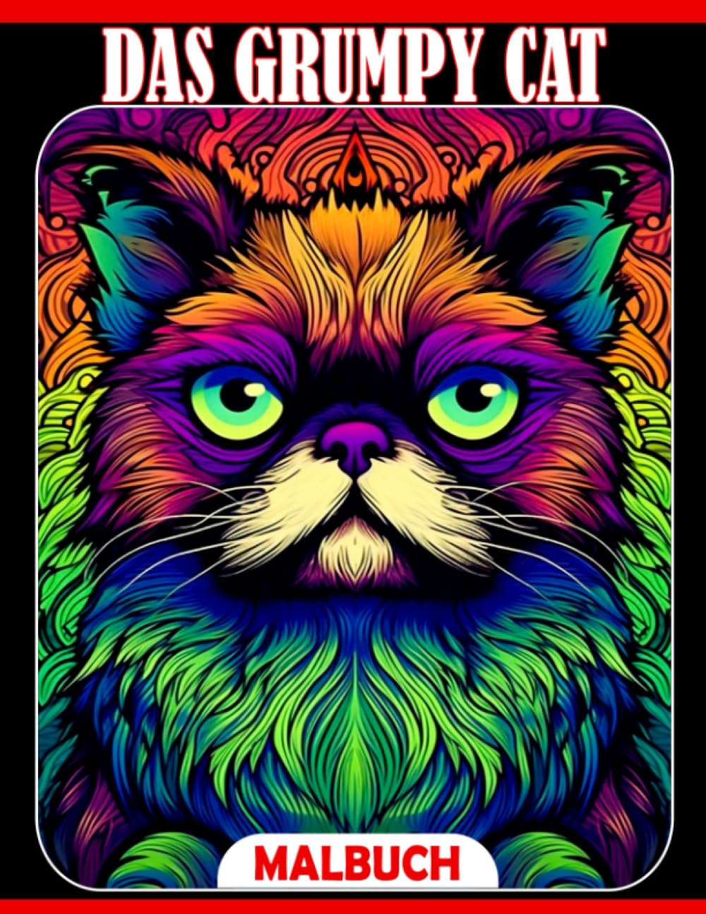 Das Grumpy Cat Malbuch: Lustige Katzen Malvorlagen mit unglaublichen ...