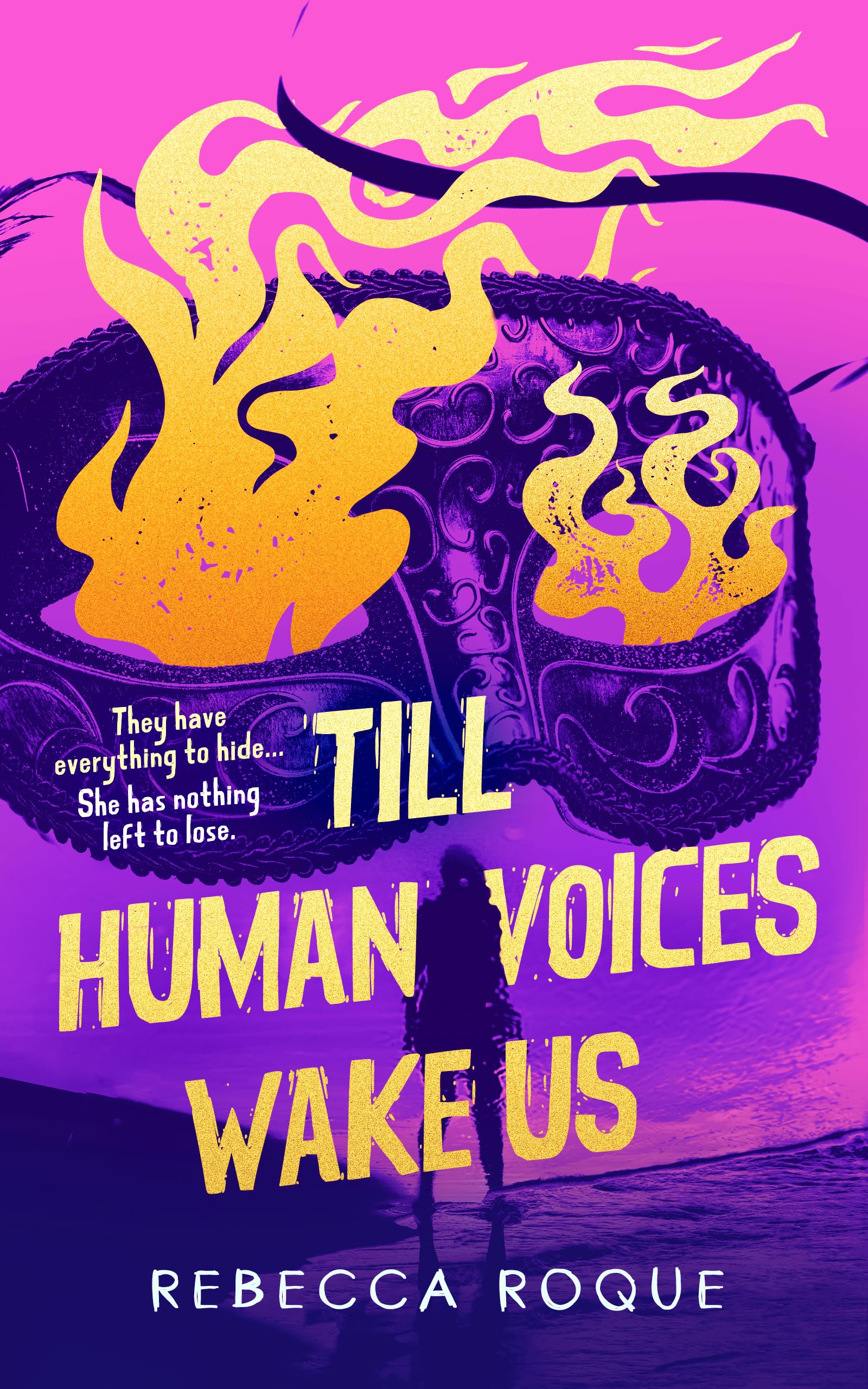 Till Human Voices Wake Us (The Violet Hour Trilogy, #1)