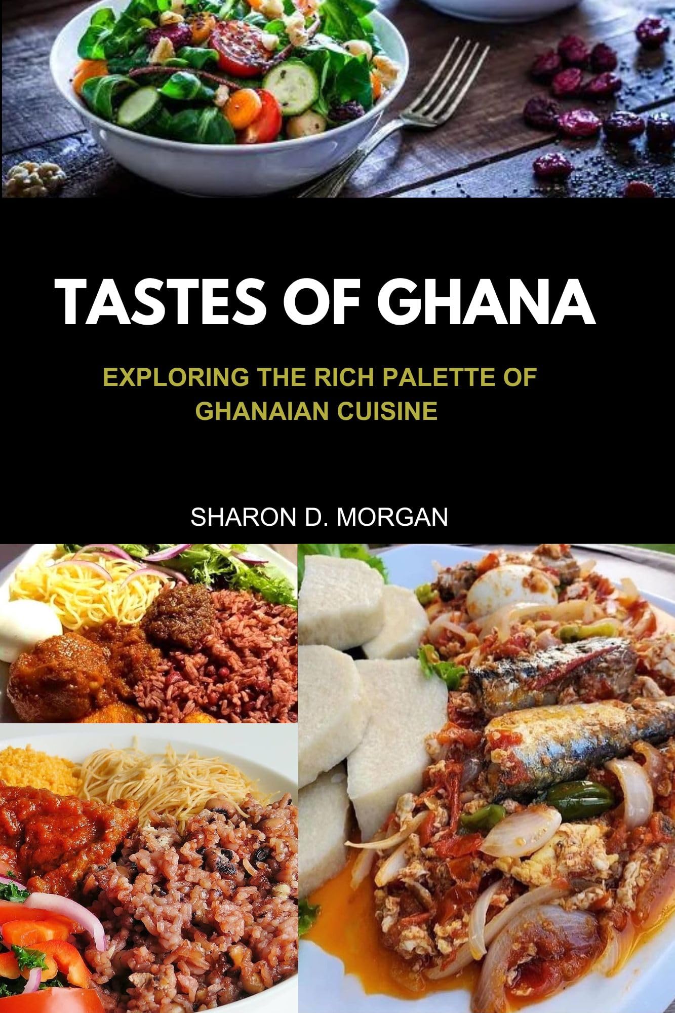 TASTES OF GHANA EXPLORING THE RICH PALETTE OF GHANAIAN CUISINE