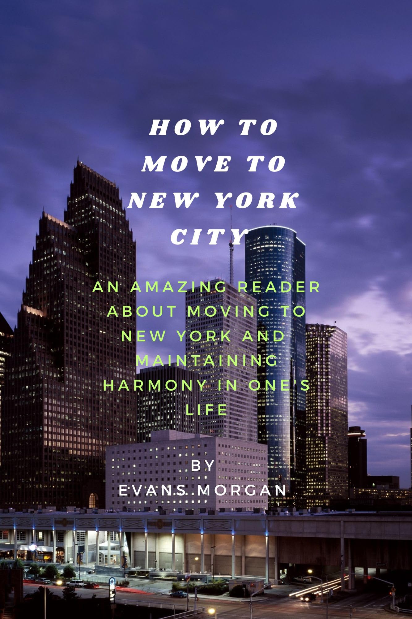 How to move to new York An amazing reader about moving to new York and maintaining harmony in