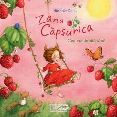 zana-capsunica-cea-mai-iubita-zana-by-stefanie-dahle-goodreads