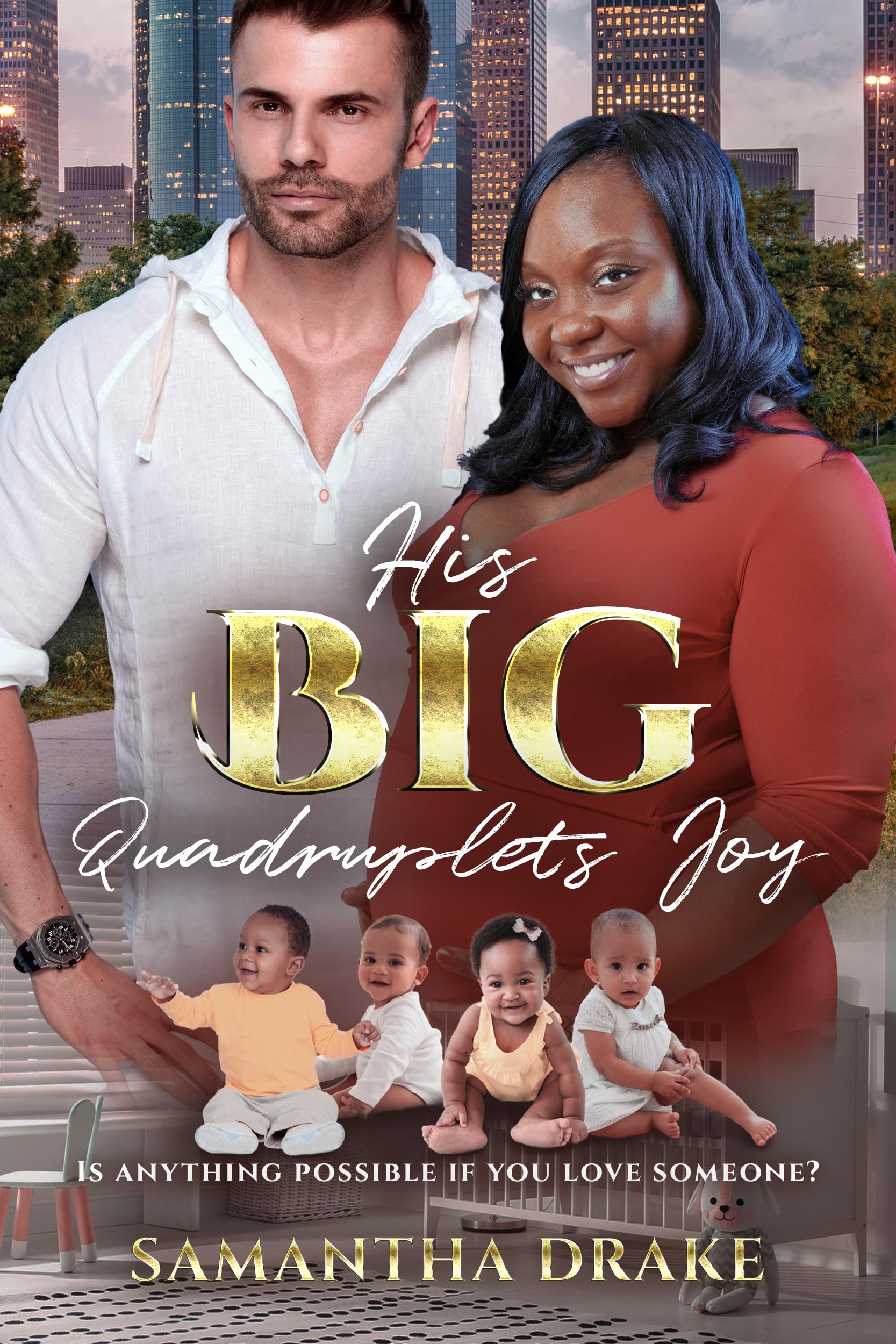 His Big, Quadruplets Joy