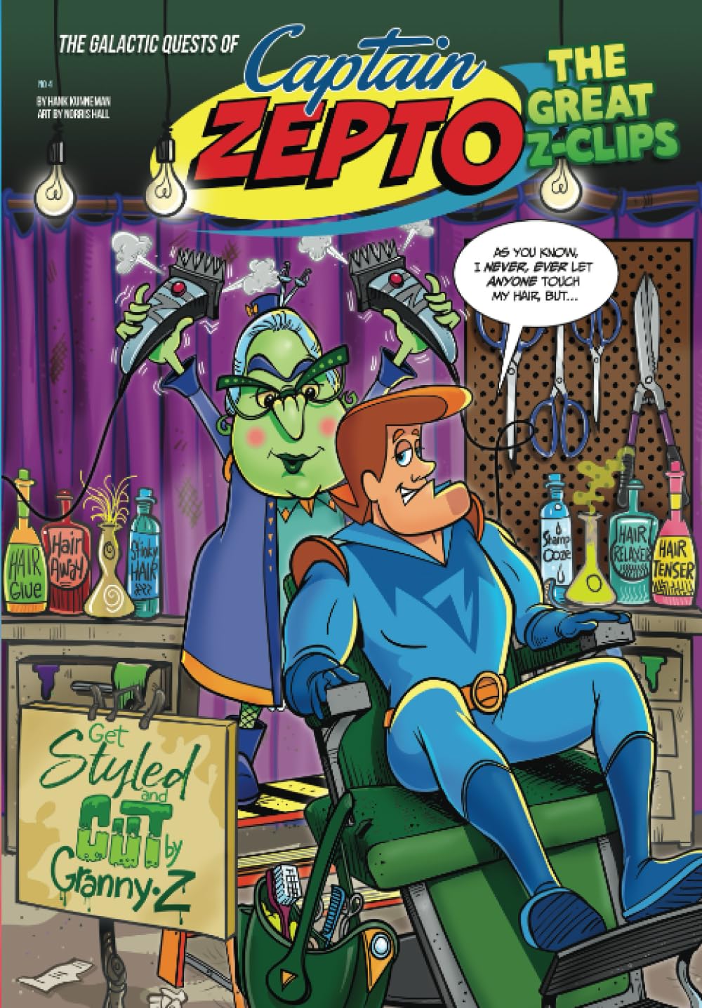 The Galactic Quests of Captain Zepto Issue 4 The Great Z Clips by