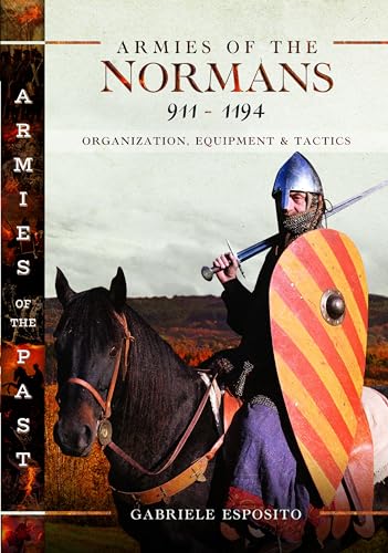 Armies of the Normans 911–1194 book cover