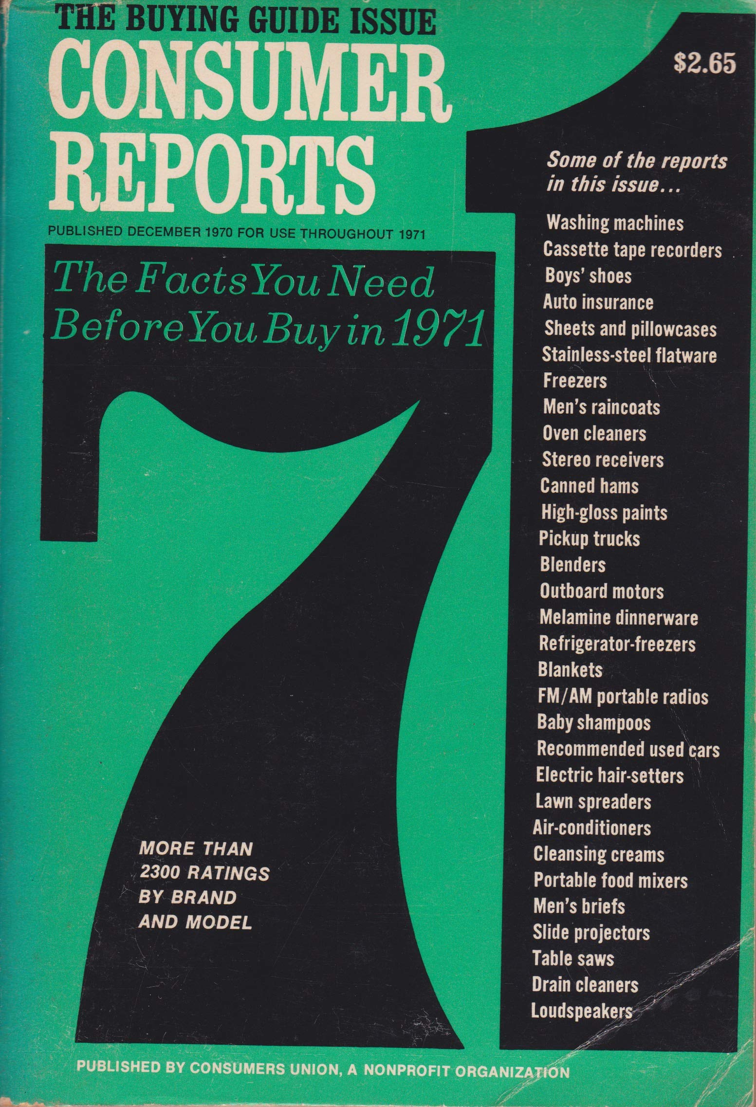 The Buying Guide Issue Consumer Reports 1971 by Editors of Consumer Reports Goodreads