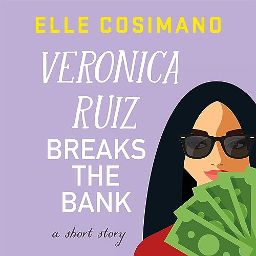 Veronica Ruiz Breaks the Bank (Finlay Donovan, #3.5)