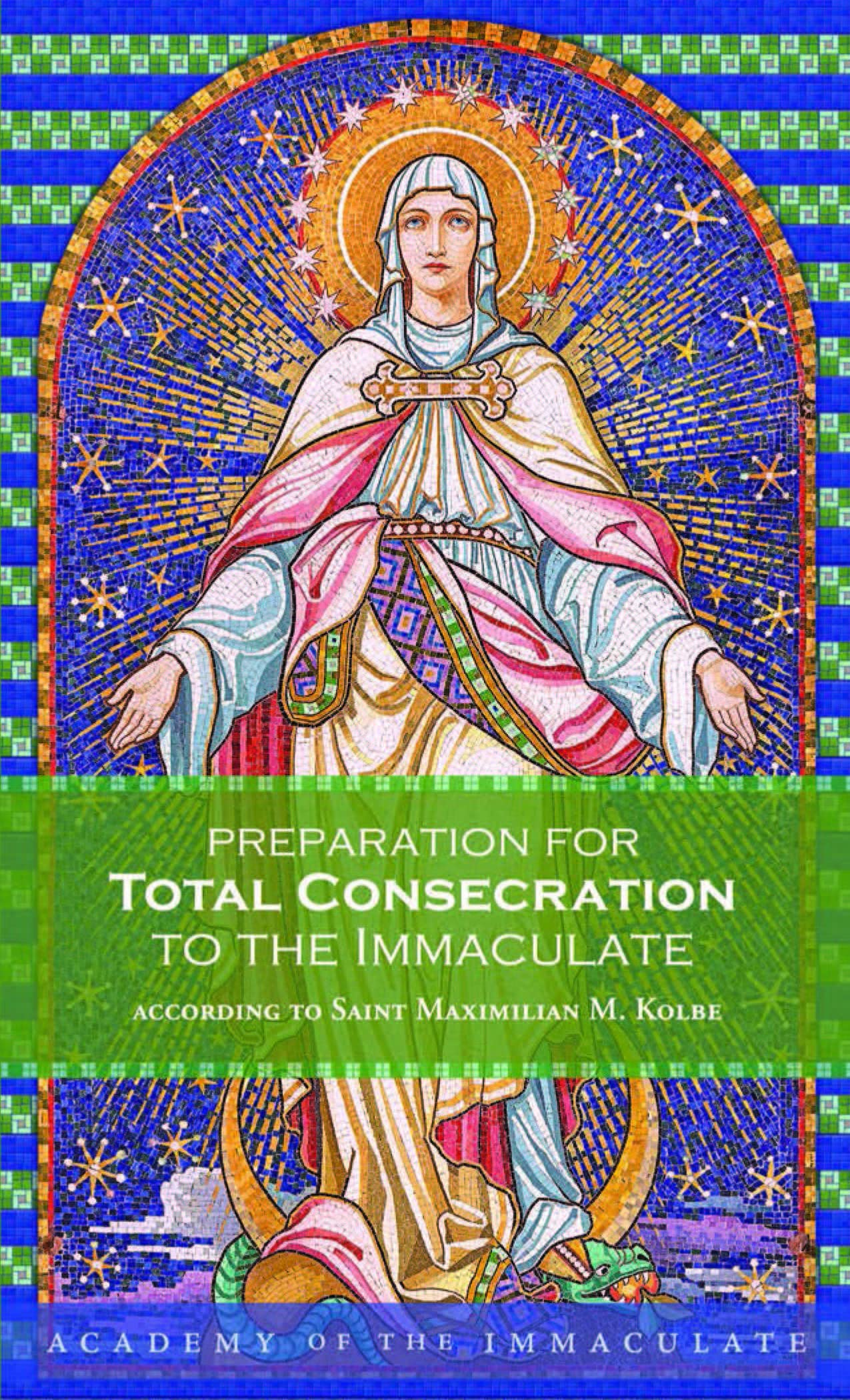 Preparation for Total Consecration to the Immaculate