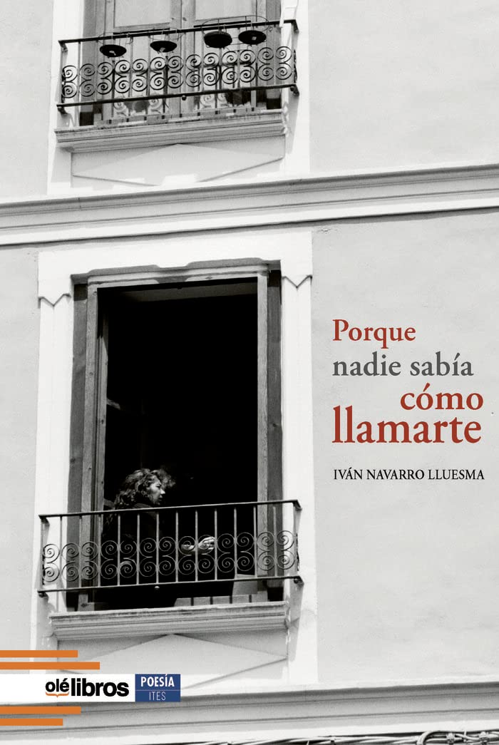 Porque nadie sabía cómo llamarte