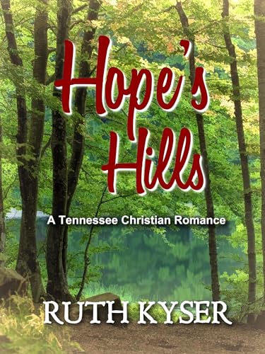 Hope's Hills: A Tennessee Christian Romance