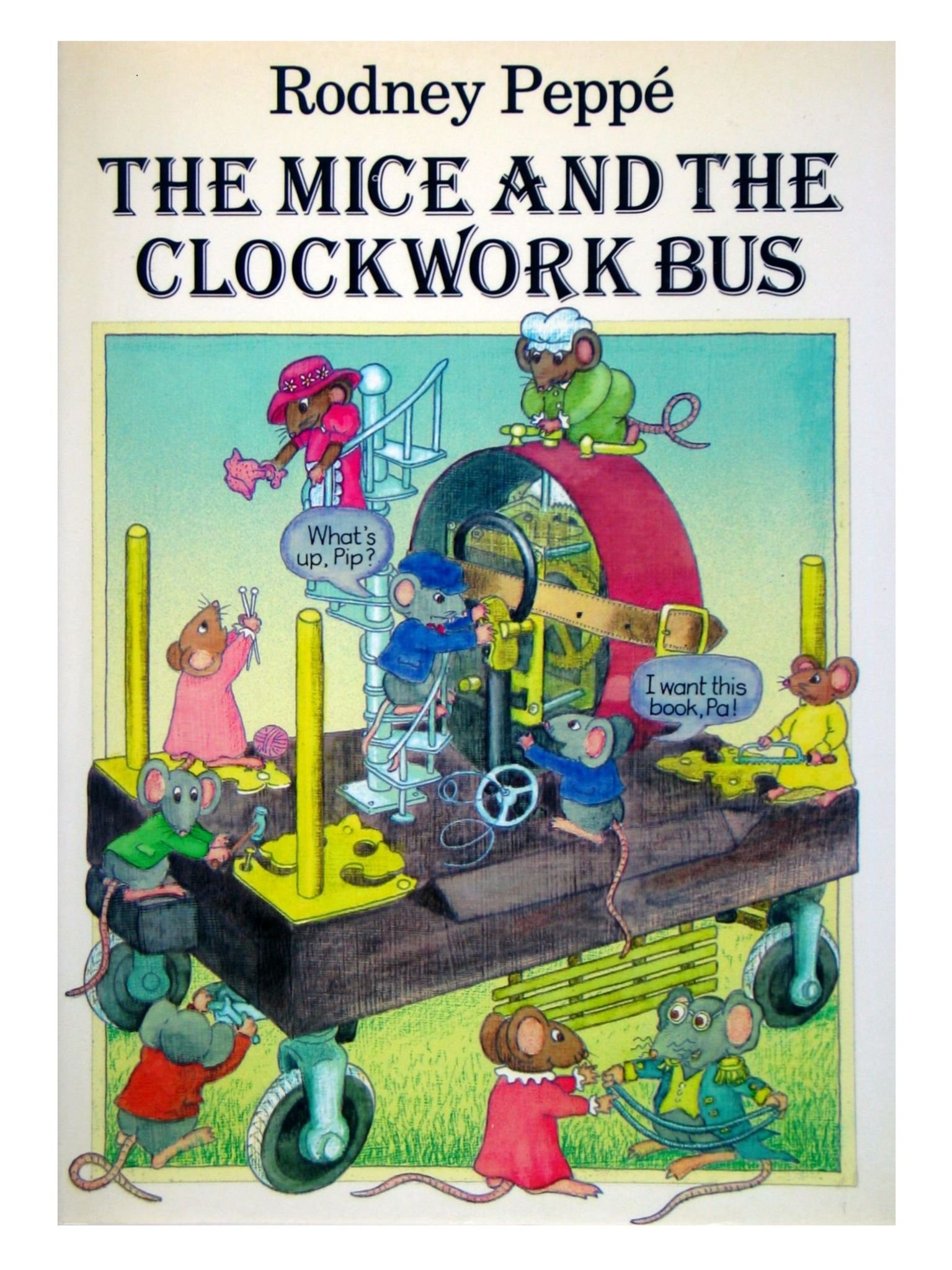 Rodney Mouse The Mice and the Clockwork Bus by Rodney Peppé | Goodreads